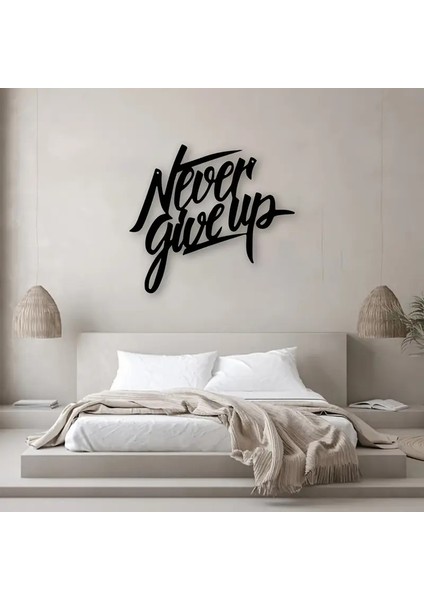 "never Give Up" Yazılı Duvar Dekorasyonu | Ev, Ofis Için Motivasyon Kaynağı Duvar Dekorasyonu