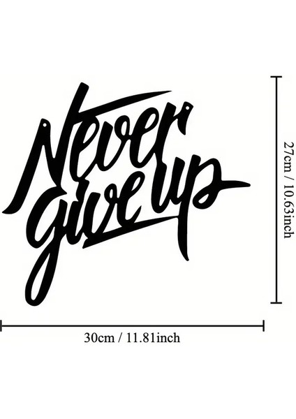 "never Give Up" Yazılı Duvar Dekorasyonu | Ev, Ofis Için Motivasyon Kaynağı Duvar Dekorasyonu