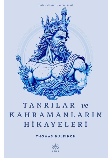 Tanrılar ve Kahramanların Hikayeleri