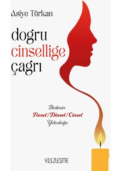 Doğru Cinselliğe Çağrı