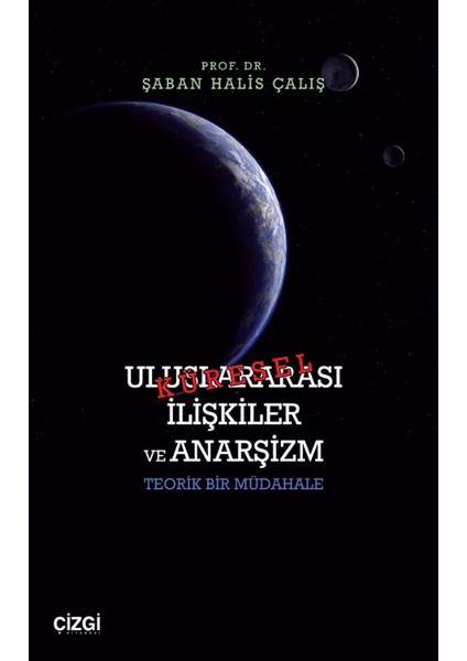 Küresel Uluslararası Ilişkiler ve Anarşizm
