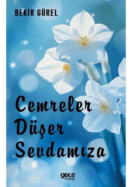 Cemreler Düşer Sevdamıza
