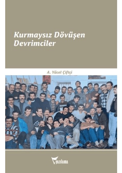 Kurmaysız Dövüşen Devrimciler
