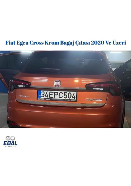 Fiat Egea Cross Krom Bagaj Çıtası 2020 ve Üzeri Paslanmaz Çelik
