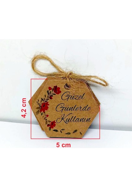 Altıgen Şeklinde "güzel Günlerde Kullanın" Baskılı Kraft ve Beyaz Seçenekli 50 Adet Kart (4,2X5CM) modelleri