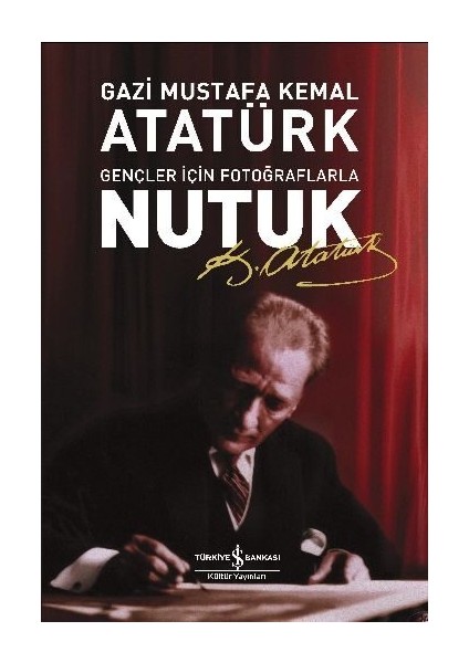 Nutuk-Gençler Için Fotoğraflarla