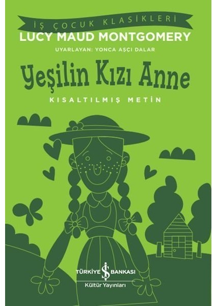 Yeşilin Kızı Anne - Kısaltılmış Metin