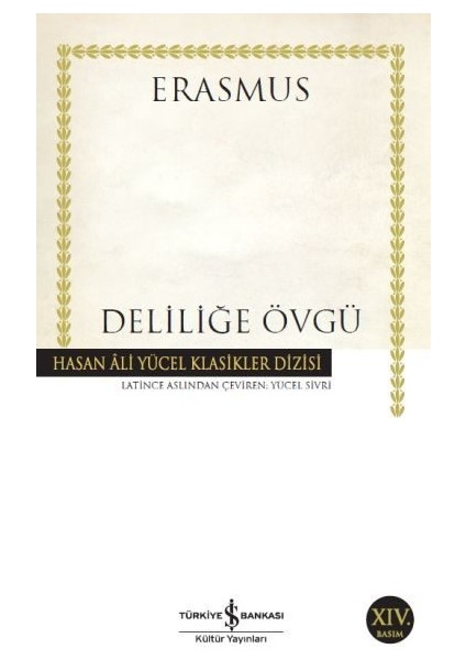 Deliliğe Övgü - Hasan Ali Yücel Klasikleri