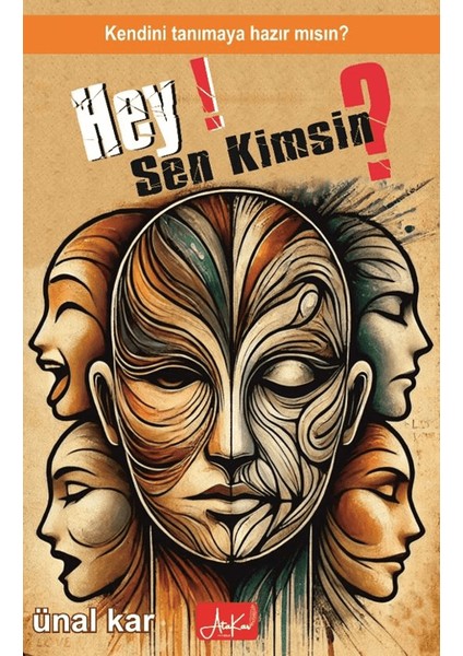 Hey Sen Kimsin? Kendini Tanımaya Hazırmısın?