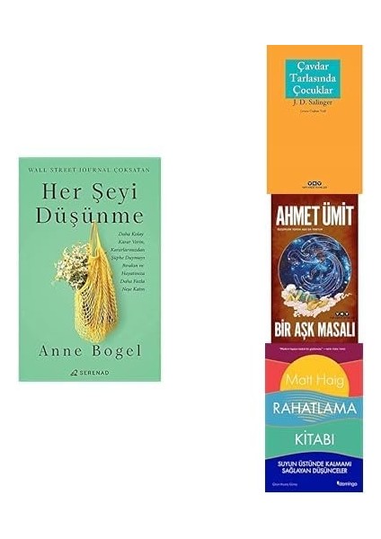 Herseyi Dusunme + Cavdar Tarlasinda Cocuklar +Bir Ask Masali + Kitabi =4 Set