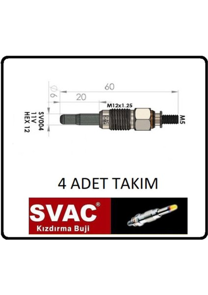 Kızdırma Bujisi 4 Adet Caddy Golf 3 Jetta Transporter DIZEL-SV004 4 Ad. Takım Oem No: N10213002