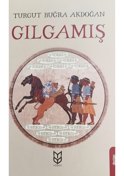 Gılgamış - Turgut Buğra Akdoğan