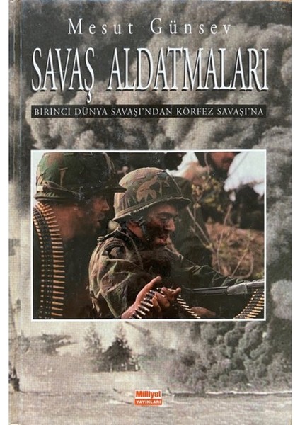 Savaş Aldatmaları - Mesut Günsev