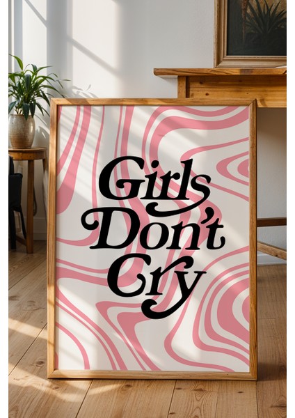 Girls Don't Cry Tipografi Poster - Siyah Yazılı Motivasyonel Duvar Dekoru - Çerçevesiz Baskı fiyatları