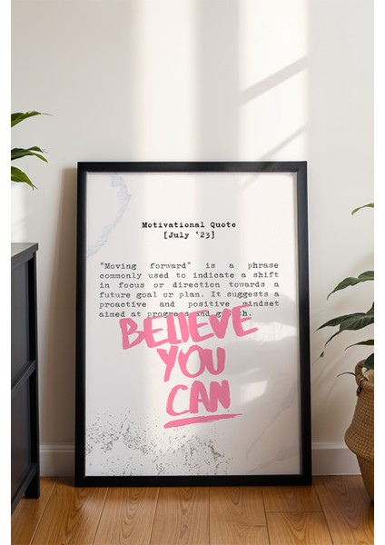 Believe You Can Poster - Ilham Veren Motivasyon Sözleri Duvar Dekoru - Çerçevesiz Baskı modelleri