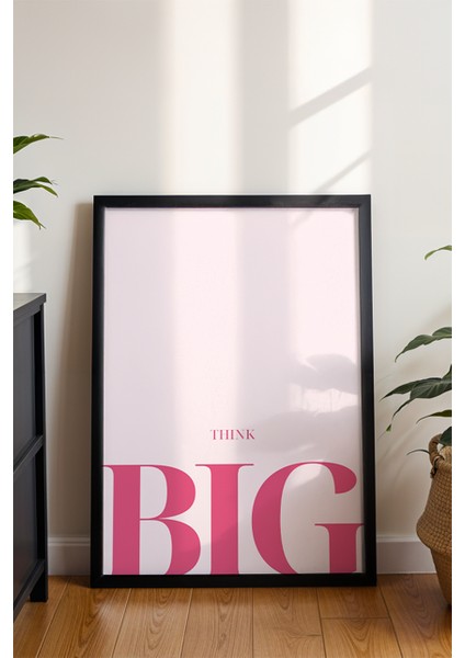 Think Big Tipografi Poster - Büyük Düşün, Büyük Başar Pembe Duvar Dekoru - Çerçevesiz Baskı
