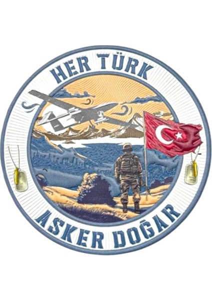 ' Her Türk Asker Doğar ' Yazılı Arma Patch 9,5 x 9,5 cm