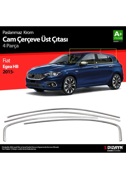 Fiat Egea Hb Krom Cam Üst Çıtası 4 Prç. 2015 Üzeri (Mat Krom) A+ Kalite