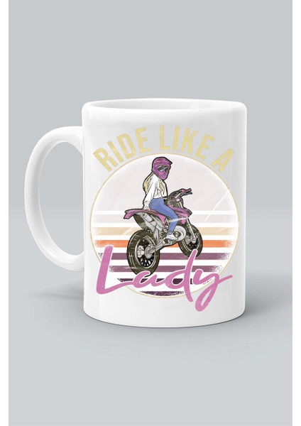 Rıde Lıke A Lady Kadın Gibi Sür Motor Kask Tasarım Baskılı Beyaz Kupa Bardak