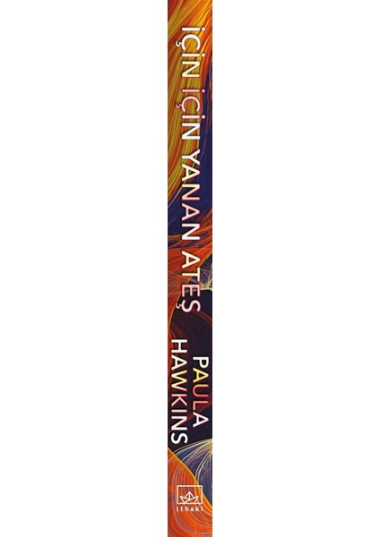 İçin İçin Yanan Ateş - Paula Hawkins