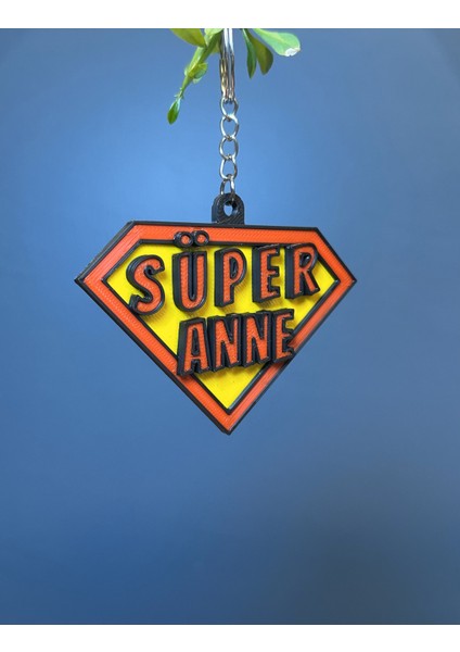 Süper Anne Anahtarlık | Anneler Günü Hediyesi | Eğlenceli & Anlamlı Tasarım 3D Baskı