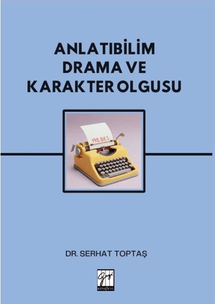 Anlatıbilim Drama ve Karakter Olgusu
