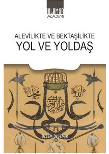 Alevilikte ve Bektaşilikte Yol ve Yoldaş