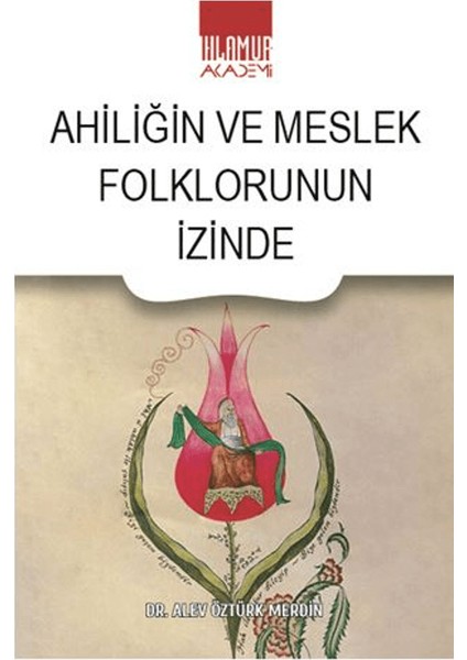 Ahiliğin ve Meslek Folklorunun Izinde