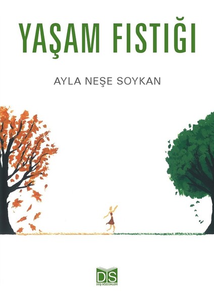 Yaşam Fıstığı - Ayla Neşe Soykan