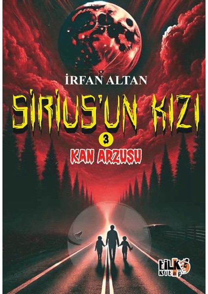 Sirius'un Kızı 3 - Kan Arzusu