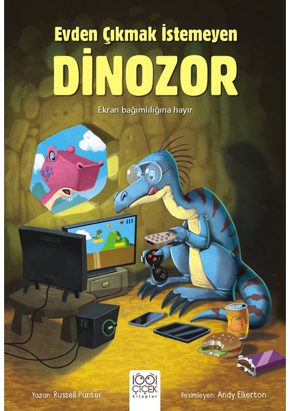 Evden Çıkmak İstemeyen Dinozor - Russell Punter