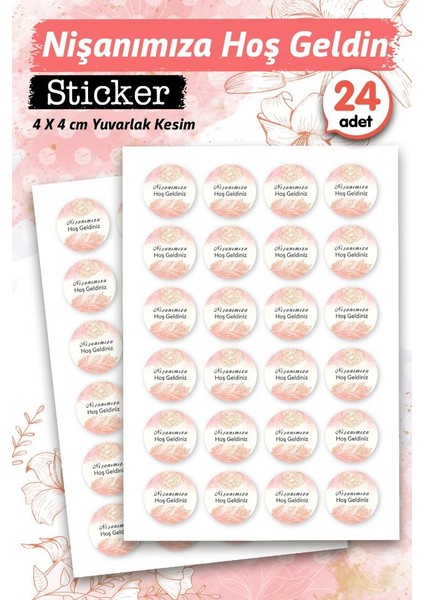 Nişanımıza Hoşgeldiniz Etiket - Nişan Hediyelik- Çikolata Etiket Sticker - Nişan Etiketi 4 cm 24 ADET-T1123 fiyatları