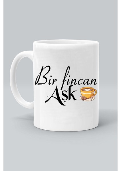 Bir Fincan Aşk Kahve Tasarım Baskılı Beyaz Klasik Kupa Bardak