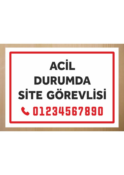 Acil Durumda Site Görevlisi Tabela Levhası 24X34CM Pvc Zafrakreklam