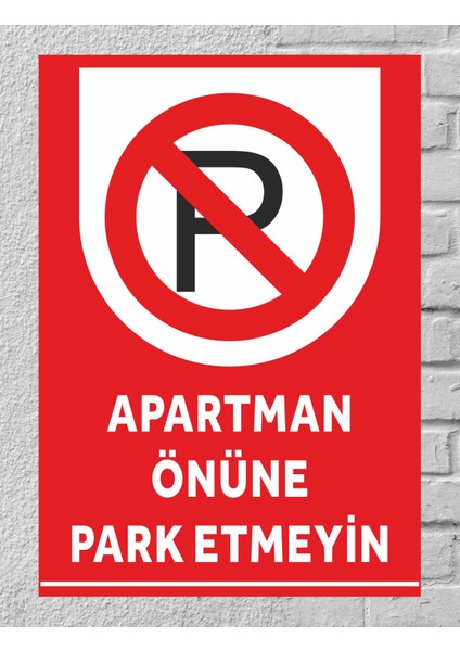 Apartman Önüne Park Etmeyin 24X34 cm Pvc