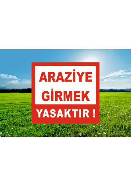 Araziye Girmek Yasaktır 50X45 cm 5mm Pvc
