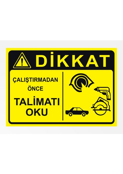 Dikkat Çalıştırmadan Önce Talimatı Oku 24X34CM Pvc Tabela Levha