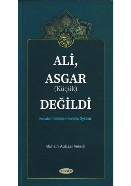 Ali, Asgar (Küçük) Değildi