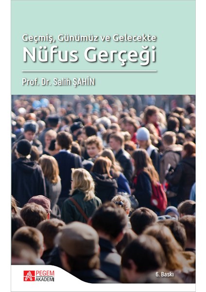 Geçmiş Günümüz ve Gelecekte Nüfus Gerçeği
