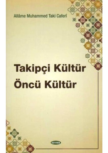 Takipçi Kültür Öncü Kültür