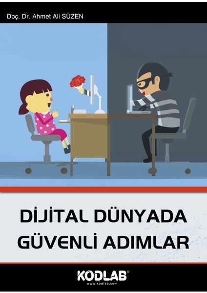 Dijital Dünyada Güvenli Adımlar