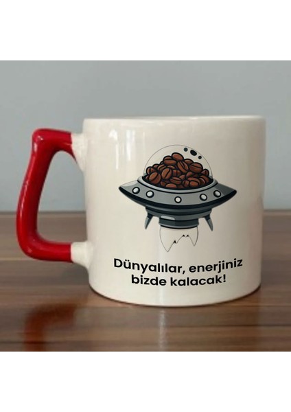 Dünyalılar Enerjiniz Bizde Kalacak Yazılı Kırmızı Kulplu Kupa Bardak - Kahve Bardağı Dza7