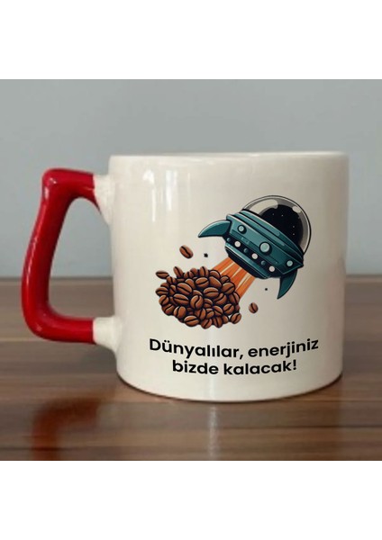 Dünyalılar Enerjiniz Bizde Kalacak Yazılı Kırmızı Kulplu Kupa Bardak - Kahve Bardağı Dza9