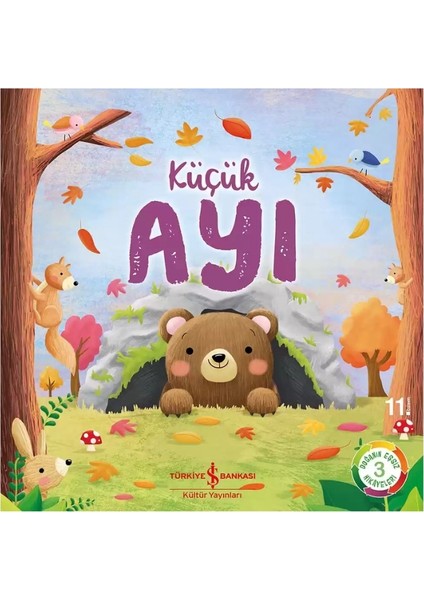 Küçük Ayı – Doğanın Eşsiz Hikâyeleri 3 | Okul Öncesi Resimli Kitap