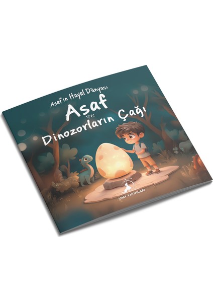 Asaf ve Dinozorların Çağı - Asaf'ın Hayal Dünyası Serisi 4. Kitap