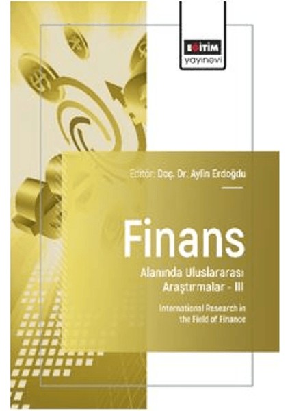 Finans Alanında Uluslararası Araştırmalar – Iıı