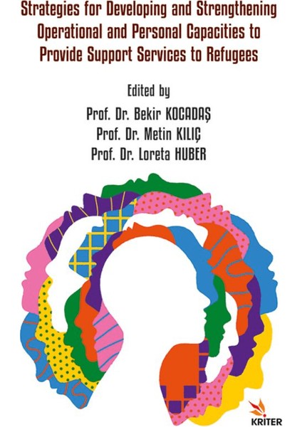 Strategies For Developing And Strengthening Operational And Personal Capacities To Provide Support Services To Refugees