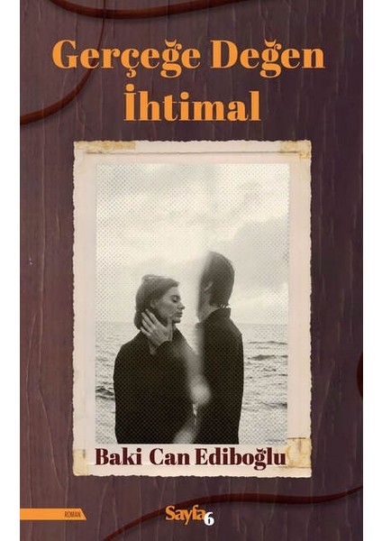 Gerçeğe Değen İhtimal - Baki Can Edipoğlu
