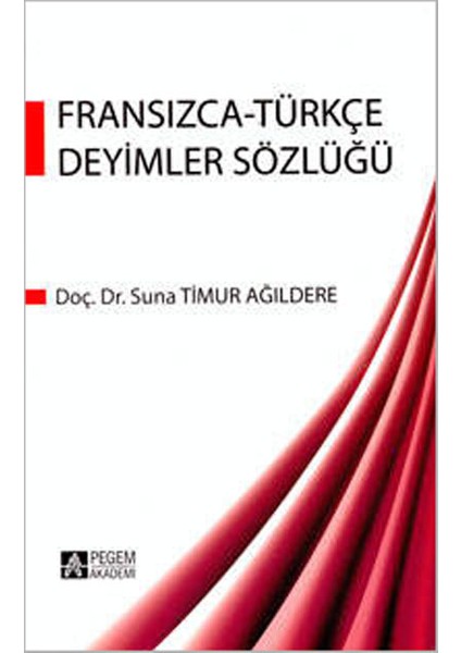 Fransızca Türkçe Deyimler Sözlüğü