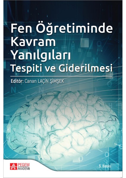 - Akademik Kitaplar Fen Öğretiminde Kavram Yanılgıları Tespiti ve Giderilmesi